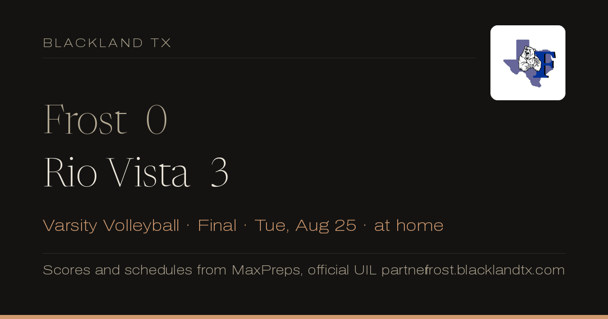 Frost 0, Rio Vista 3